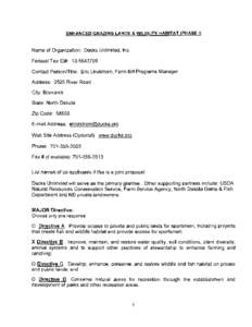 ENHANCED GRAZING LANDS & WILDLIFE HABITAT (PHASE I)  Name of Organization: Ducks Unlimited, Inc. Federal Tax ID#: [removed]Contact Personrritle: Eric Lindstrom, Farm Bill Programs Manager Address: 2525 River Road