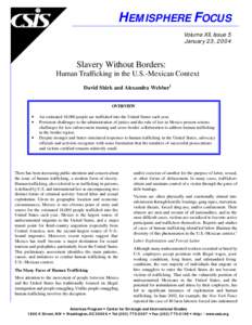 Slavery Without Borders: Human Trafficking in the U.S. -Mexican Context - CSIS HEMISPHERE FOCUS Jan 23, 2004