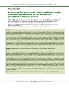 Mongabay.com Open Access Journal - Tropical Conservation Science Vol.7 (3): , 2014  Research Article Association between small rodents and forest patch and landscape structure in the fragmented