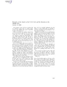 Remarks on the Attack on the U.S.S. Cole and the Situation in the Middle East October 12, 2000 The President. I have just been meeting with my national security team on today’s tragic events in the Middle East, and I w