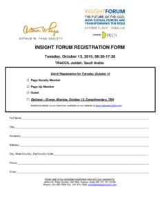 INSIGHT FORUM REGISTRATION FORM Tuesday, October 13, 2015, 08:30-17:30 TRACCS, Jeddah, Saudi Arabia Event Registration for Tuesday, October 13  Page Society Member  Page Up Member