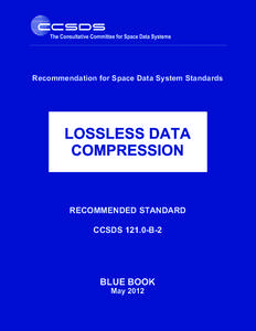 Recommendation for Space Data System Standards  LOSSLESS DATA COMPRESSION  RECOMMENDED STANDARD