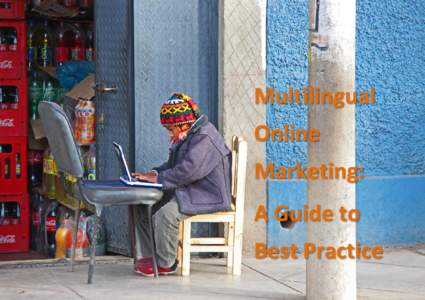 Multilingual Online Marketing: A Guide to © Kwintessential Ltd 2014