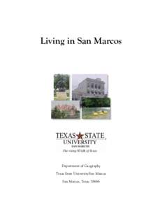 Living in San Marcos  Department of Geography Texas State University-San Marcos San Marcos, Texas 78666