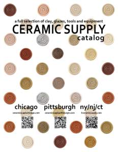 a full selection of clay, glazes, tools and equipment  CERAMIC SUPPLY catalog  chicago pittsburgh ny/nj/ct