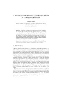 A Latent Variable Pairwise Classification Model of a Clustering Ensemble Vladimir Berikov Sobolev Institute of mathematics, Novosibirsk State University, Russia [removed] http://www.math.nsc.ru