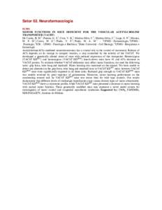 Setor 02. NeurofarmacologiaMOTOR FUNCTIONS IN MICE DEFICIENT FOR THE VESICULAR ACETYLCHOLINE TRANSPORTER (VACHT) De Castro, B. M.1; Pereira, G. S.1; Cota, V. R.2; Martins-Silva, C.1; Martins-Silva, C.1; Lage, G. 