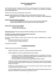 SEANCE DU CONSEIL MUNICIPAL du 27 Mai 2014 L’an deux mille quatorze, le vingt-sept mai à 20H30, le conseil municipal de la commune de Chouzy-surCisse, dument convoqué, s’est réuni en session ordinaire, à la Mairi