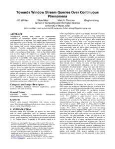 Towards Window Stream Queries Over Continuous Phenomena J.C. Whittier Silvia Nittel Mark A. Plummer