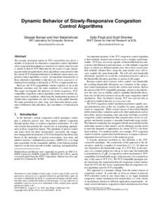 Dynamic Behavior of Slowly-Responsive Congestion Control Algorithms Deepak Bansal and Hari Balakrishnan Sally Floyd and Scott Shenker