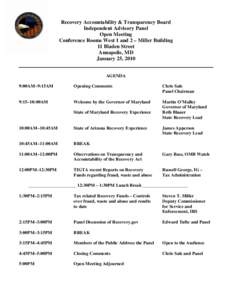 Recovery Accountability & Transparency Board Independent Advisory Panel Open Meeting Conference Rooms West 1 and 2 – Miller Building 11 Bladen Street Annapolis, MD