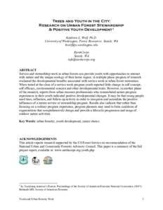 Trees and Youth in the City: Research on Urban Forest Stewardship & Positive Youth Development1 Kathleen L. Wolf, Ph.D. University of Washington, Forest Resources; Seattle, WA [removed]