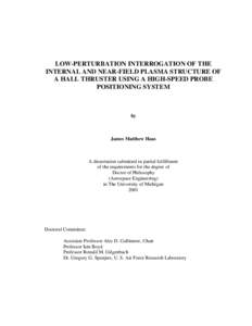 LOW-PERTURBATION INTERROGATION OF THE INTERNAL AND NEAR-FIELD PLASMA STRUCTURE OF A HALL THRUSTER USING A HIGH-SPEED PROBE