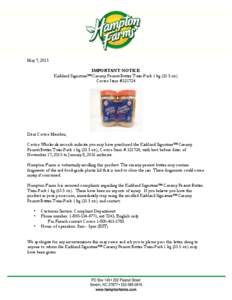    May 7, 2015 IMPORTANT NOTICE Kirkland Signature™ Creamy Peanut Butter Twin-Pack 1 kgoz.) Costco Item #321724