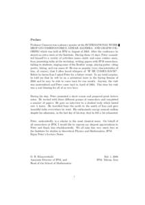 Preface Professor Cameron was a plenary speaker at the INTERNATIONAL WORKSHOP ON COMBINATORICS, LINEAR ALGEBRA, AND GRAPH COLORING which was held at IPM in August ofAfter the conference he stayed an extra week at 