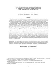 THE FUNDAMENTAL RISK QUADRANGLE IN RISK MANAGEMENT, OPTIMIZATION AND STATISTICAL ESTIMATION1 R. Tyrrell Rockafellar,2 Stan Uryasev 3 Abstract