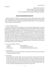 November 18, 2013 News Release Company: Olympus Corporation Representative Director, President: Hiroyuki Sasa (Code: 7733, First Section, Tokyo Stock Exchange) Contact: Tetsuo Hyakutake, General Manager, Public Relations