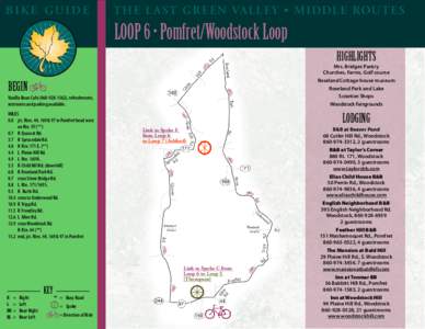 BIKE GUIDE  T HE L A ST GREEN VALLEY • MIDDLE RO UTE S LOOP 6 • Pomfret/Woodstock Loop HIGHLIGHTS