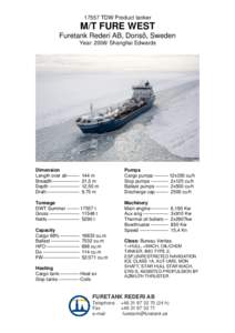 17557 TDW Product tanker  M/T FURE WEST Furetank Rederi AB, Donsö, Sweden Year: 2006/ Shanghai Edwards