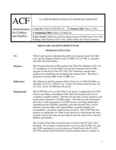 CCDF-ACF-PI[removed], Child Care and Development Fund (CCDF) Fiscal Year 2012 Funding; Plan Preprint (ACF-118A), Indian Tribes and Tribal Consortia