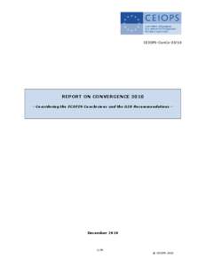 CEIOPS-ConCo[removed]REPORT ON CONVERGENCE[removed]Considering the ECOFIN Conclusions and the G20 Recommendations -  December 2010