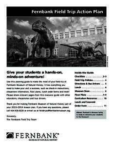 Fernbank Field Trip Action Plan  © Bryant Upchurch Give your students a hands-on, minds-on adventure!