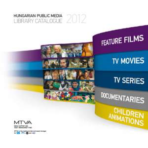 HUNGARIAN PUBLIC MEDIA  LIBRARY CATALOGUE 2012