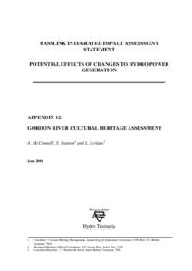 Geography of Australia / South West Tasmania / Western Tasmania / Australian Aboriginal culture / Hydro Tasmania / Lake Pedder / Basslink / Tasmania Parks and Wildlife Service / Franklin River / Geography of Tasmania / Tasmania / Franklin Dam