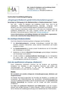 1 IMA- Institut für Mediation und Ausbildung GmbH Im Stadtgut A 1, 4407 Steyr-Gleink, www.ima-mediation.at,   Curriculum Ausbildungslehrgang
