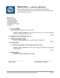 MINUTES of the SPECIAL MEETING Held on Tuesday October 20, 2015, in the Municipal Council Chambers 421 Lake Ave, Silverton BC. Following the Committee of the Whole Meeting and the Closed Meeting of 4:00 p.m.  Present wer