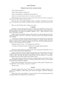 1 Aiutare il prossimo Colloquio tra uno scettico e un amico convinto Si deve aiutare il prossimo? Sì! Anche se non è un parente o un amico? Sì! Anche se risulta antipatico e probabilmente irriconoscente? Sì!