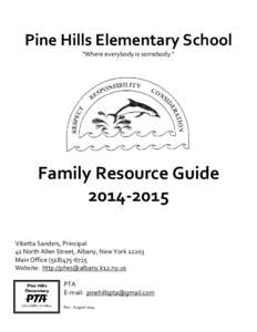 Pine Hills Elementary School “Where everybody is somebody.” Family Resource Guide[removed]Vibetta Sanders, Principal