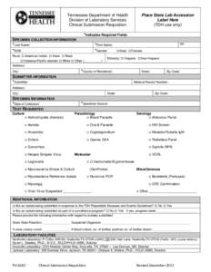 Tennessee Department of Health Division of Laboratory Services Clinical Submission Requisition Place State Lab Accession Label Here