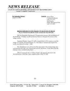 NEWS RELEASE STATE OF NEW HAMPSHIRE, DEPARTMENT OF TRANSPORTATION George N. Campbell, Commissioner Contacts: Shaun Flynn Construction Bureau