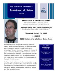 OLD DOMINION UNIVERSITY  Department of History presents  PROFESSOR ALEXEI KRAIKOVSKI