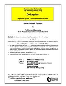 Department of Mathematics City University of Hong Kong Colloquium Organised by Prof. F. Cucker and Prof. M. Ismail