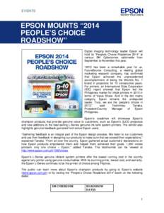 EVENTS  EPSON MOUNTS “2014 PEOPLE’S CHOICE ROADSHOW” Digital imaging technology leader Epson will