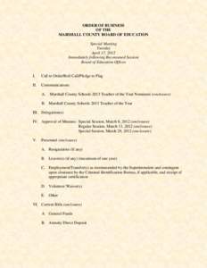 ORDER OF BUSINESS OF THE MARSHALL COUNTY BOARD OF EDUCATION Special Meeting Tuesday April 17, 2012