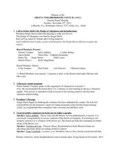  Minutes of the ARLETA NEIGHBORHOOD COUNCIL (ANC) General Board Meeting Tuesday, November 19th, 2013 at Beachy Ave. Elementary School, 9757 Arleta Ave., Arleta 1.  Call to Order, Roll Call, Pled