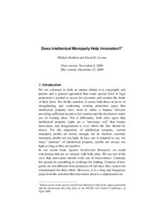 Does Intellectual Monopoly Help Innovation?1 Michele Boldrin and David K. Levine First version: November 8, 2009 This version: December 25, Introduction