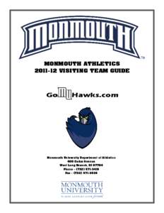 Intracoastal Waterway / New Jersey Route 36 / New Jersey Route 18 / Northeast Conference / Monmouth University / New Jersey Route 71 / Monmouth / Long Branch / Eatontown /  New Jersey / New Jersey / Middle States Association of Colleges and Schools / Council of Independent Colleges