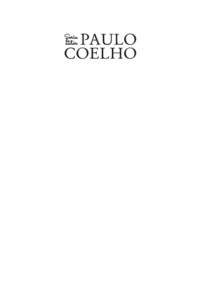PAULO COELHO s-a născut la Rio de Janeiro în[removed]Este unul dintre cei mai de succes romancieri ai lumii, cărţile sale traduse în 80 de limbi şi editate în peste 170 de ţări atingând, până în prezent, vân