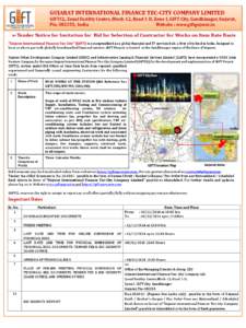 GUJARAT INTERNATIONAL FINANCE TEC-CITY COMPANY LIMITED GIFTCL, Zonal Facility Centre, Block-12, Road 1-D, Zone-I, GIFT City, Gandhinagar, Gujarat, Pin, India Website : www.giftgujarat.in  e-Tender Notice for Invit