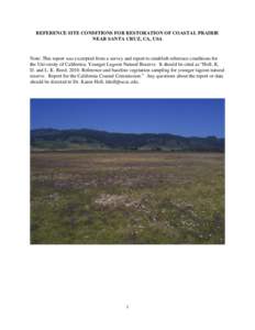 REFERENCE SITE CONDITIONS FOR RESTORATION OF COASTAL PRAIRIE NEAR SANTA CRUZ, CA, USA Note: This report was excerpted from a survey and report to establish reference conditions for the University of California, Younger L