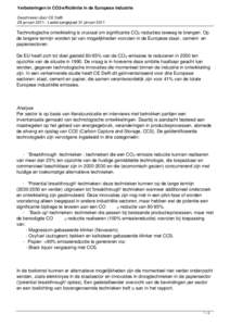 Verbeteringen in CO2-efficiëntie in de Europese industrie Geschreven door CE Delft 28 januariLaatst aangepast 31 januari 2011 Technologische ontwikkeling is cruciaal om significante CO 2 -reducties teweeg te bre