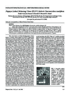 NOTAS FITOPATOLÓGICAS / PHYTOPATHOLOGICAL NOTES  Papaya Lethal Yellowing Virus (PLYV) Infects Vasconcellea cauliflora