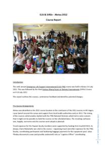 ELSi & SIREn - Alotau 2012 Course Report Introduction The sixth annual Emergency Life Support International (ELSi) PNG course was held in Alotau 5-6 July[removed]This was followed by the third Serious Illness/Injury in Rem