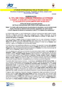 2° FORUM INTERNAZIONALE DELLE POLIZIE LOCALI Sicurezza e Cooperazione in Europa - Prospettive di riforma, compiti e ruoli Riva del Garda, 25-27 maggio[removed]SICUREZZA IN CITTA’