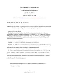 ADOPTED REGULATION OF THE STATE BOARD OF PHARMACY LCB File No. R015-14 Effective October 24, 2014 EXPLANATION – Matter in italics is new; matter in brackets [omitted material] is material to be omitted.