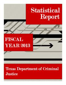 Statistical Report FISCAL YEARTexas Department of Criminal